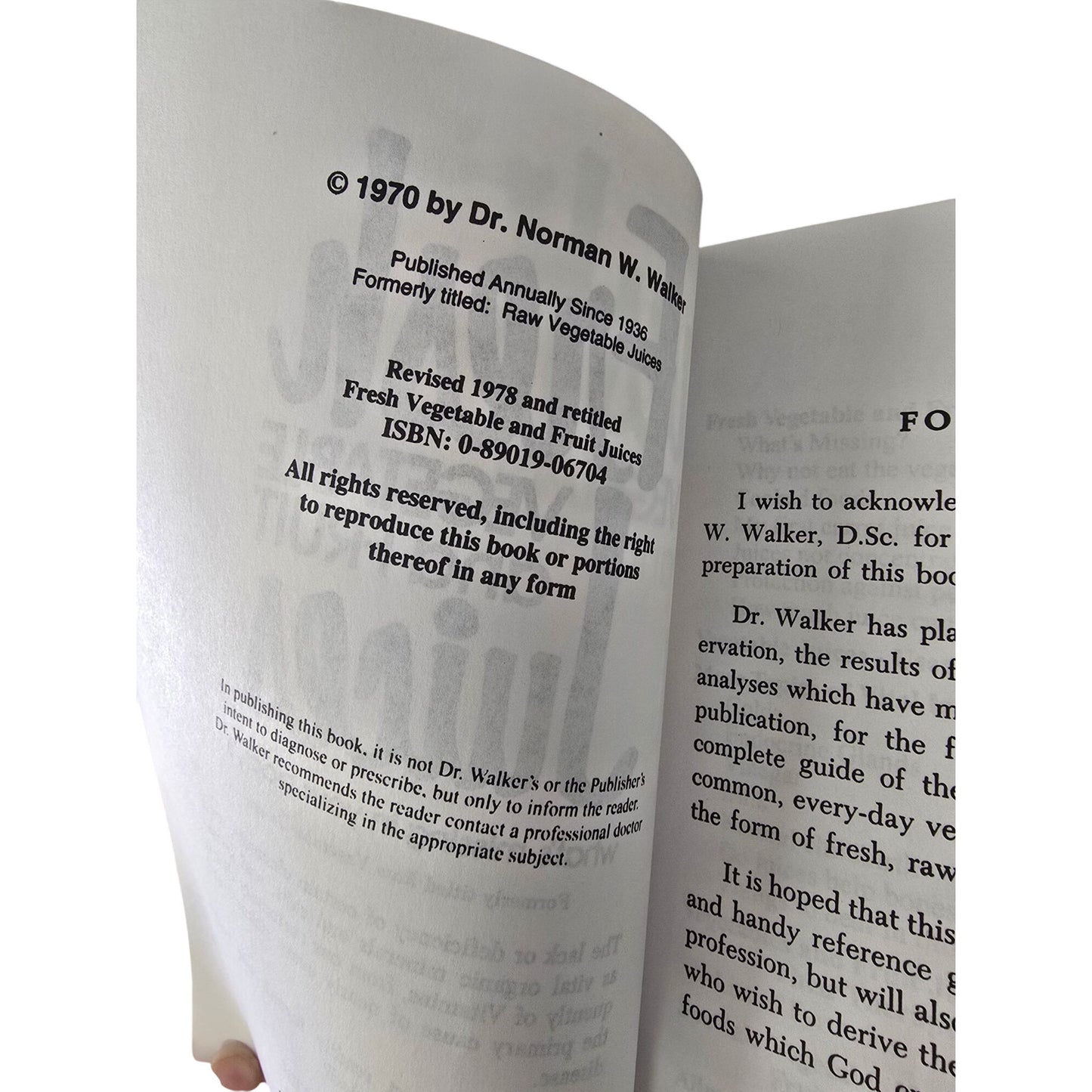 Fresh Vegetable And Fruit Juices By N.W. Walker D.Sc. Revised 1978 Edition