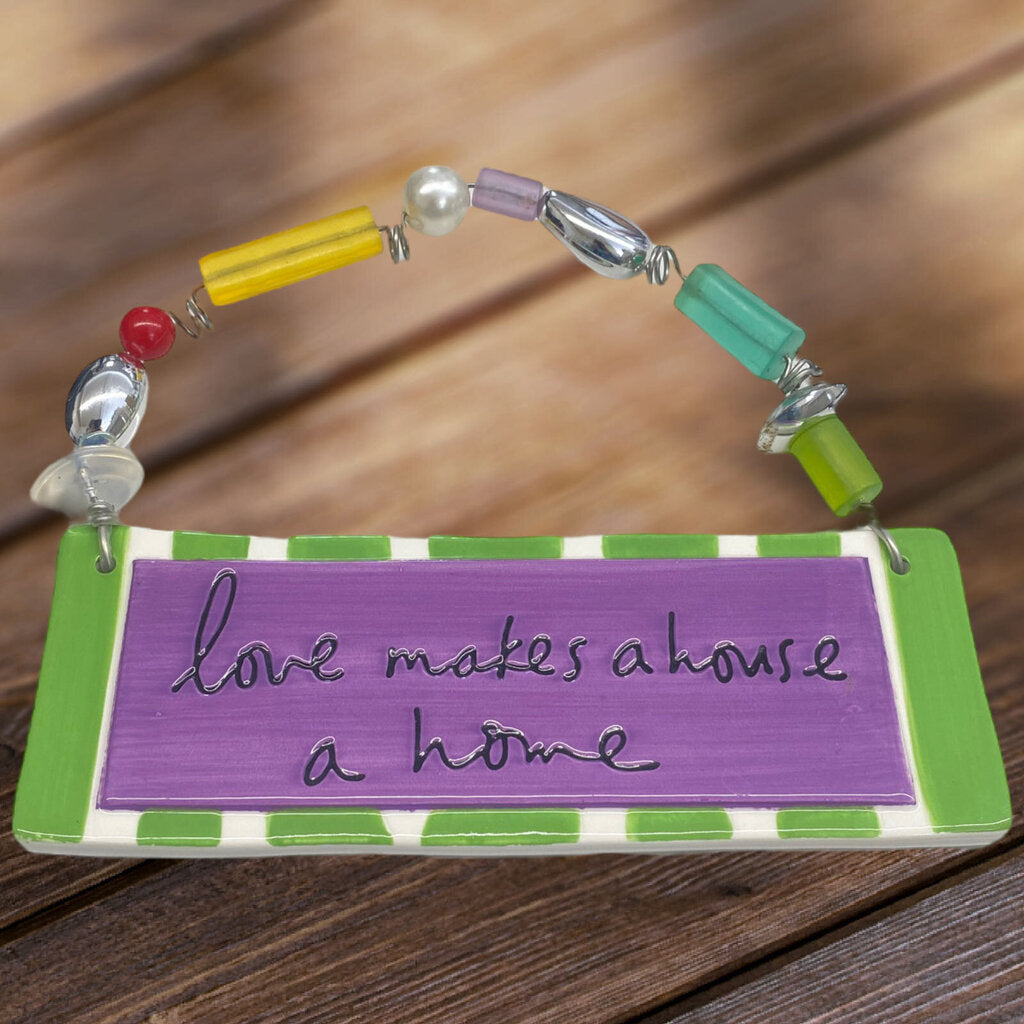 Department 56 Sandra Magsamen Ceramic Sign " Love makes a house a home"